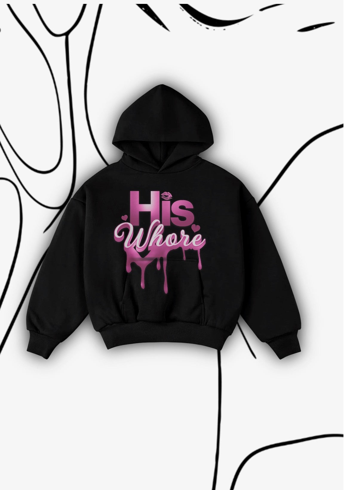 "His Whore" Hoodie