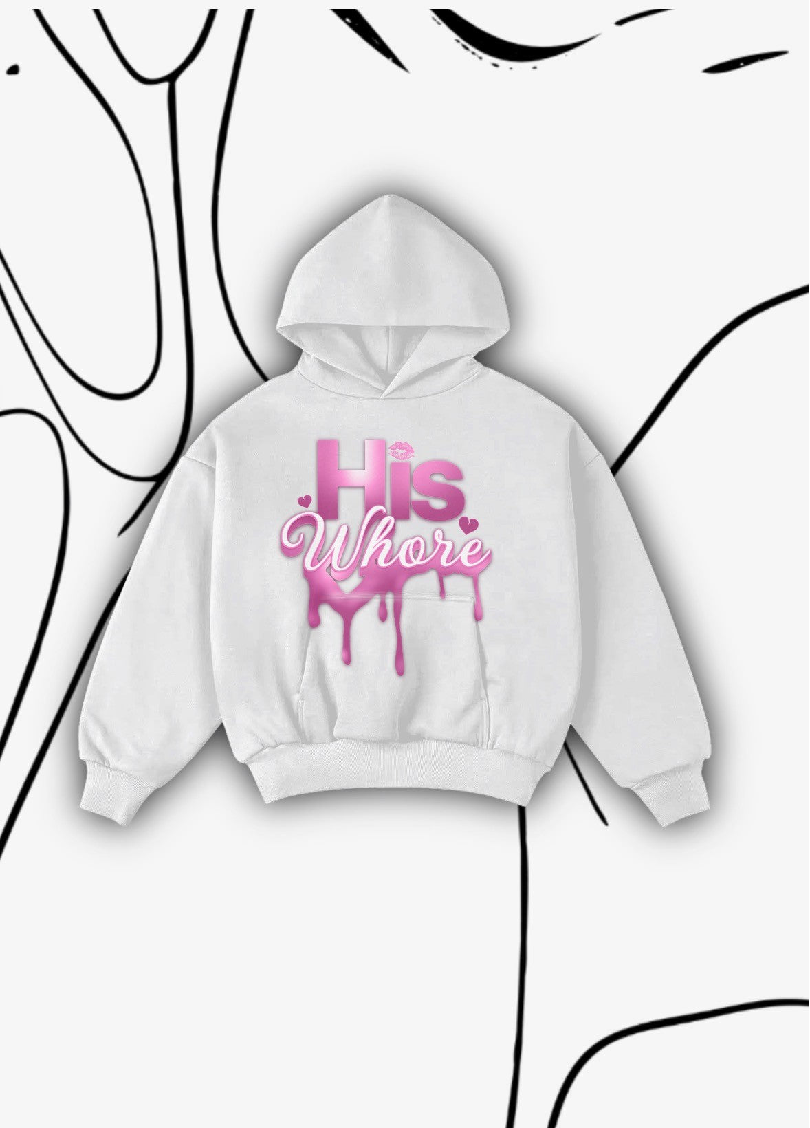 "His Whore" Hoodie