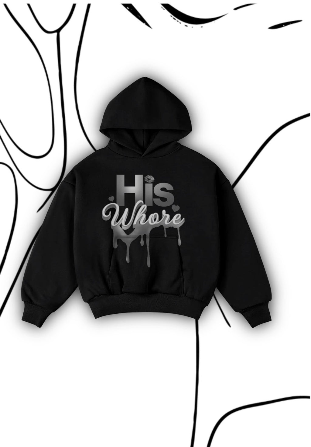 "His Whore" Hoodie