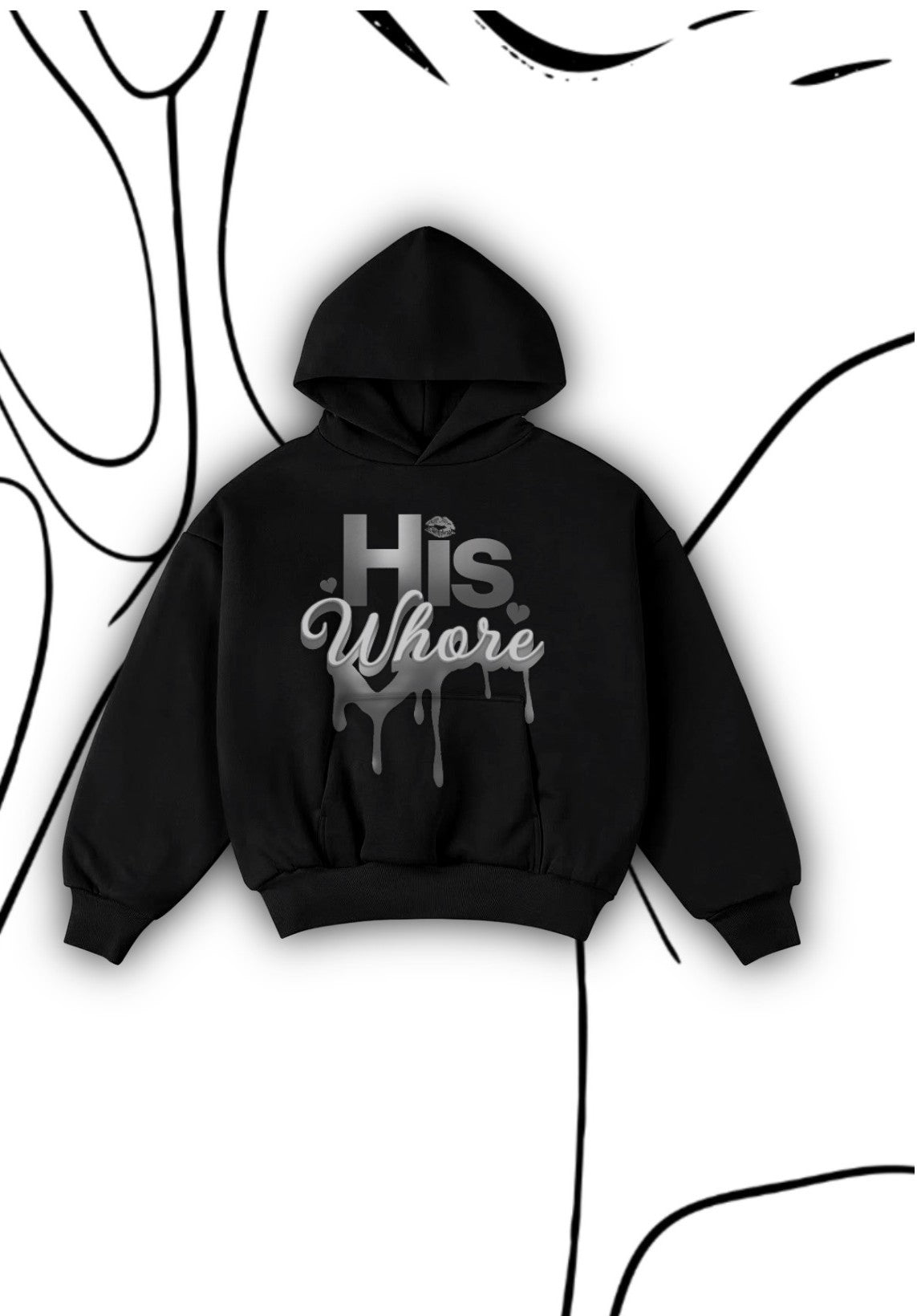"His Whore" Hoodie